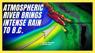 BC Prepares For Intense Rainfall With Atmospheric River Flood Risk Is High  forecast [upl. by Eatnoed]