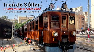 Tren de Soller  Der rote Blitz von Mallorca [upl. by Acinorrev]