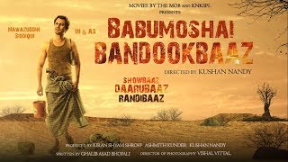 Babumoshai Bandookbaaz  Motion Poster  Nawazuddin Siddiqui  Latest Movie 2017 [upl. by Atnuhs]