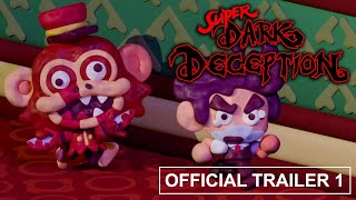 SUPER DARK DECEPTION  CHAPTER 1  OFFICIAL TRAILER 1 [upl. by Llertnom739]