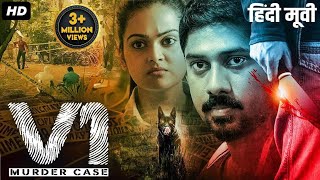 V1 MURDER CASE  Hindi Dubbed Full Movie  Ram Arun Castro Vishnupriya Pillai  Thriller Movie [upl. by Lokkin]