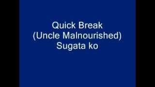 Quick Break Uncle Malnourished  Sugata ko [upl. by Meador]