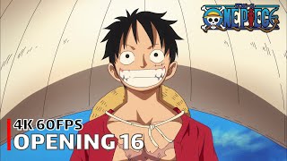 One Piece  Opening 16 【Hands Up】 4K 60FPS Creditless  CC [upl. by Crocker562]