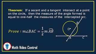 Angle Formed by Secant and Tangent That Intersect on the Circle PROOF  Math Video Central [upl. by Zoarah]