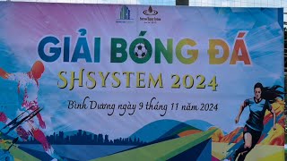 Giải bóng đá Sh system  9112024 [upl. by Regen]