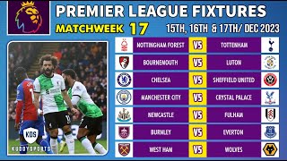 EPL Fixtures Today  Matchweek 17  Premier League Fixtures 202324  EPL Fixtures 20232024 [upl. by Nibur]