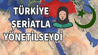 Türkiye Şeriatla Yönetilseydi [upl. by Ikoek]