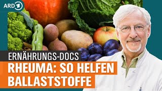 Rheuma So lindern Ballaststoffe Schmerzen und Beschwerden  Die ErnährungsDocs  NDR [upl. by Chapin]