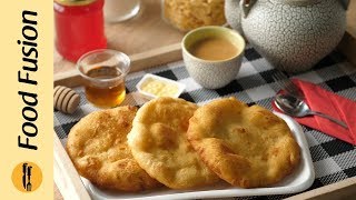 Fry Bread Recipe By Food Fusion [upl. by Lakim]