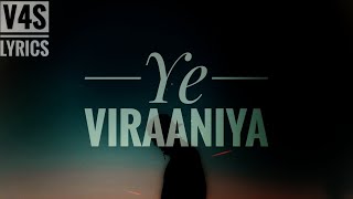 Viraaniya  Unplugged Cover  Vicky Singh  Slow Version  Liyrical Video  v4s lyrics [upl. by Ja780]