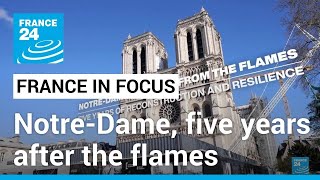 NotreDame five years after the flames A symbol of resilience • FRANCE 24 English [upl. by Illa]