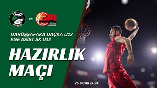 Darüşşafaka Daçka U12  Ege Asist SK U12 🏀 Hazırlık Maçı PART 1 2512024 [upl. by Dnalloh]