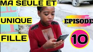 MA SEULE ET UNIQUE FILLE episode 10 MilovaGerlandaAstridDoublePMGaelle [upl. by Velasco]