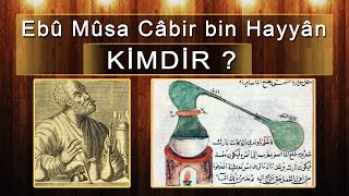 Câbir bin Hayyân Kimdir ve Müslüman Bilim İnsanları [upl. by Farand]