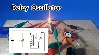 Simple Relay Oscillator [upl. by Collins]