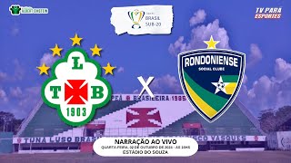 TUNA LUSO X RONDONIENSE  COPA DO BRASIL SUB 20 [upl. by Johnnie753]