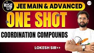 Coordination Compounds  One Shot  RiseUp  JEE Main  jee2024 jee2025 jeeone lokeshchoudhary [upl. by Avla]