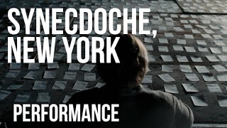 Synecdoche New York  Performance [upl. by Esilenna]