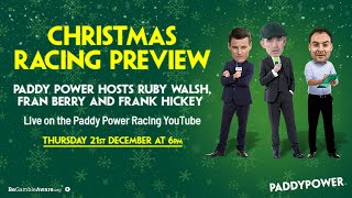 THE BIG CHRISTMAS RACING PREVIEW  Ruby Walsh  Fran Berry  Frank Hickey  Leopardstown  Kempton [upl. by Airdnekal]