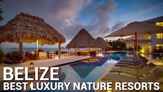 TOP 5 Best Luxury Hotels And Resorts In BELIZE  PART 2 [upl. by Orazio431]