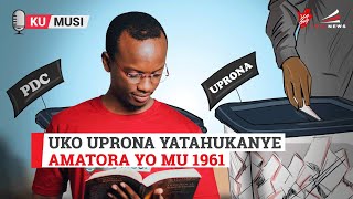 Uko Uprona yatahukanye amatora yo mu 1961 [upl. by Leventhal828]