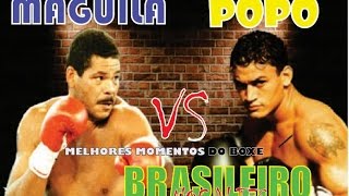 MAGUILA E POPO Melhores Momentos do boxe brasileiro NOCAUTES [upl. by Mello420]