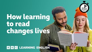 How learning to read changes lives ⏲️ 6 Minute English [upl. by Jeremias]