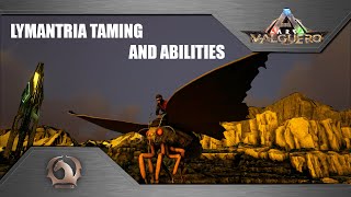 Ark Survival Evolved  Lymantria taming and abilities [upl. by Nylsej560]