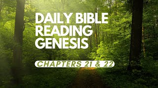 Daily Scripture for today Genesis Chapters 21 amp 22 Reading of the Bible Scriptures Bible Audio [upl. by Nnairda]