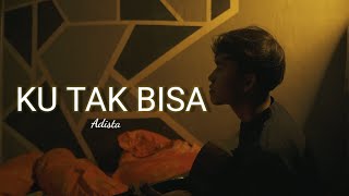 LIRIK LAGU PAHIT ASAM MANIS NYA CINTA adista  ku tak bisa viral tik tok cover agusriansyah [upl. by Benedetto]