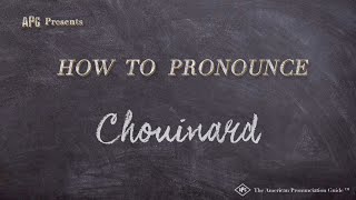 How to Pronounce Chouinard Real Life Examples [upl. by Ahcila]