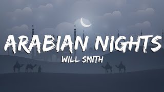 Will Smith  Arabian Nights Lyrics [upl. by Slyke924]