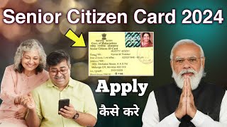 Senior Citizens Card Benefits in India  How To Apply Senior Citizen Card Online 2024 [upl. by Matteo]