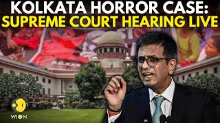 Kolkata Doctor Case LIVE Supreme Court Hearing On Kolkata Hospital Horror Case  RG Medical  WION [upl. by Nolyad212]