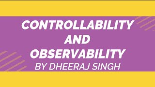 CONTROLLABILITY AND OBSERVABILITY  CONTROL SYSTEM  BY DHEERAJ SINGH [upl. by Shugart631]