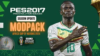 PES 2017 I New Modpack Africa Cup of Nations 2024 For All Patches  KIT amp FACEPACK  Download [upl. by Lee]