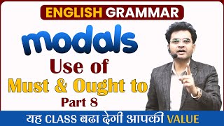 Modal Verbs  Concept amp Use of Must amp Ought to  English Grammar by Dharmendra Sir for SSC CGLBANK [upl. by Norbel]