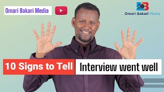 Episode 7 10 Signs to Tell your Interview Went Well  Interview Techniques  Omari Bakari Media [upl. by Nidnal712]