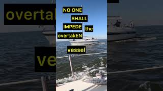 Overtaken Standon or Giveway sailboating boatersaftey rules of the road sailingadventure [upl. by Sikata]