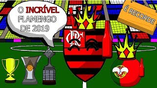 O INCRÍVEL flamengo de 2019 [upl. by Fisken141]