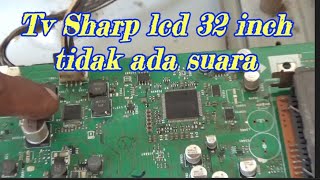 Tv Sharp lcd 32 inch tidak ada suara [upl. by Nylekoorb]