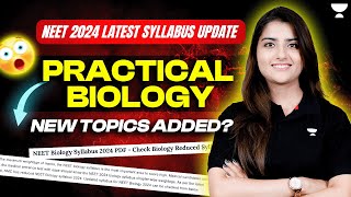 NEET 2024  Latest Syllabus Update  PRACTICAL BIOLOGY  Seep Pahuja [upl. by Renado]