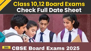 CBSE Board Exam 2025 Check Full Date Sheet For Class 10 And 12 Here [upl. by Ulah]