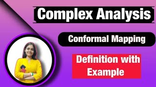 Conformal mapping  Definition with example conformal mapping in complex analysis [upl. by Damal]