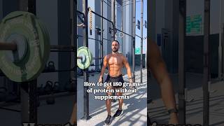 How To Get 180 grams of Protein Without Supplements [upl. by Roinuj]