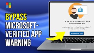 FIX The App You Are Trying To Install Is Not A Microsoft Verified App Windows 10 Windows 11 [upl. by Ylla]