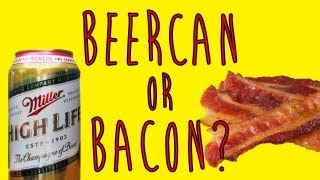 Beer Can  Bacon [upl. by Annahsed]