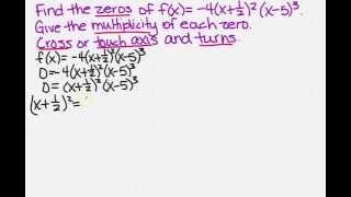 Find zeros multiplicity and crosses touches and or turns [upl. by Ayahs]