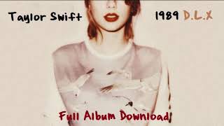 Taylor Swift  1989 Full album [upl. by Ettenot]