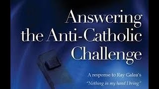 Dr Robert Haddad  Answering the AntiCatholic Challenge [upl. by Assenej]